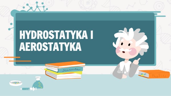 Hydrostatyka I Aerostatyka Test Odpowiedzi Hydrostatyka i Aerostatyka by LB 3 on Genially