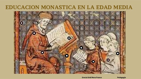 EDUCACION MONASTICA EDAD MEDIA