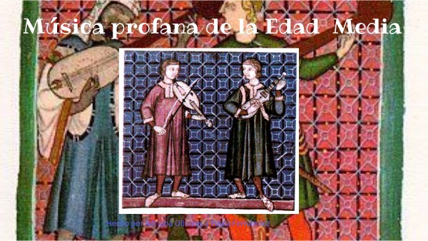 MUSICA PROFANA DE LA EDAD MEDIA