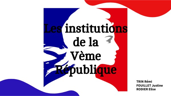 Les institutions de la Vème République