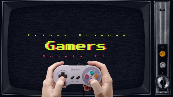 Tribu Urbana - Gamers