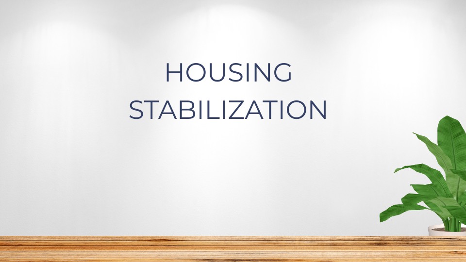 WHAT IS HOUSING STABILIZATION