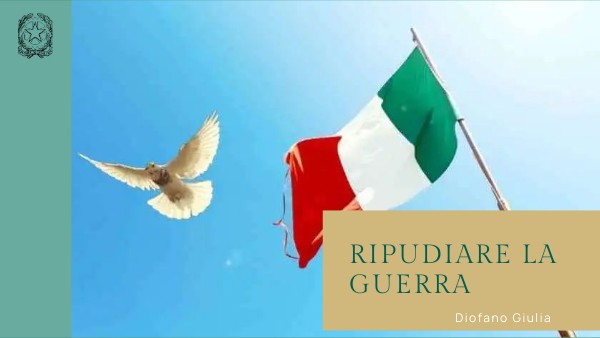 L'italia Ripudia La Guerra Articolo 11 Spiegazione ripudio dell guerra