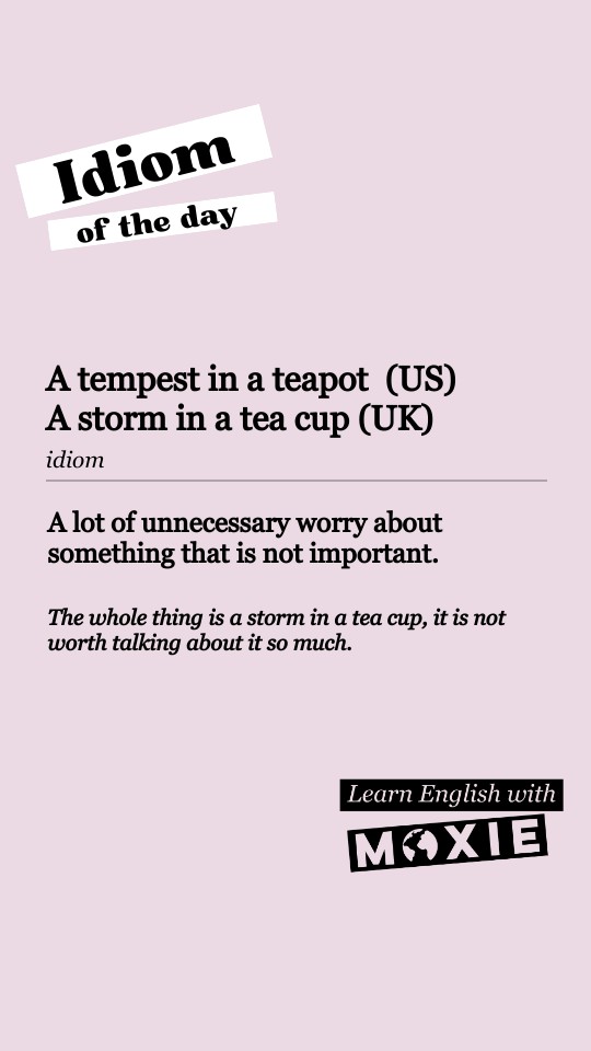 Idiom 59_A storm in a teacup