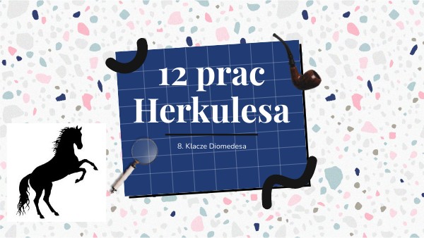 12 Prac Herkulesa Plan Wydarzeń 12 prac Herkulesa