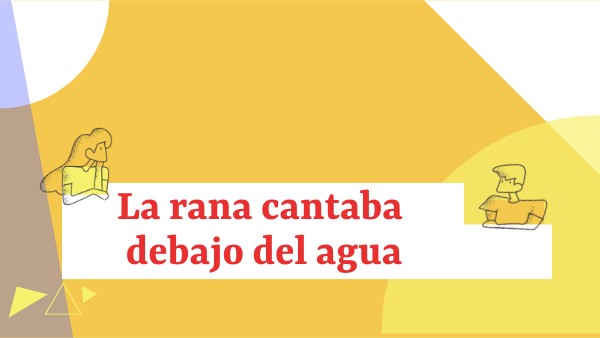 Estaba La Rana Sentada Cantando Debajo Del Agua Letra view.genial.ly