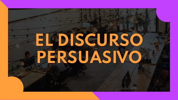 El discurso persuasivo