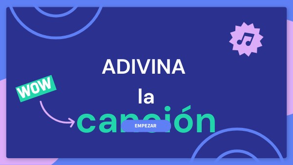 ADIVINA LA CANCIÓN