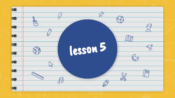 LESSON 5