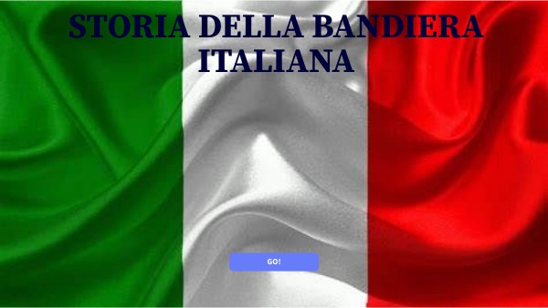 Storia DELLA BANDIERA ITALIANA