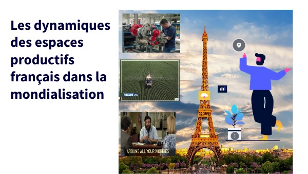 Les espaces productifs français dans le cadre de la mondialisation