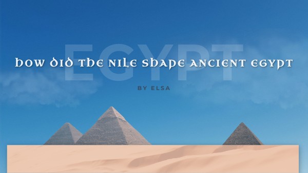 How Did The Nile Shape Ancient Egypt Background Essay | Sitedoct.org