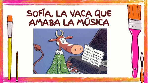 Sofía, La Vaca que amaba la música