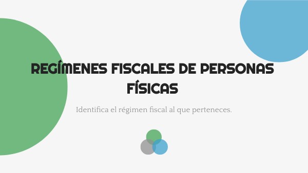 Regímenes Fiscales De Las Personas Físicas Y Sus Obligaciones – SIVZJI