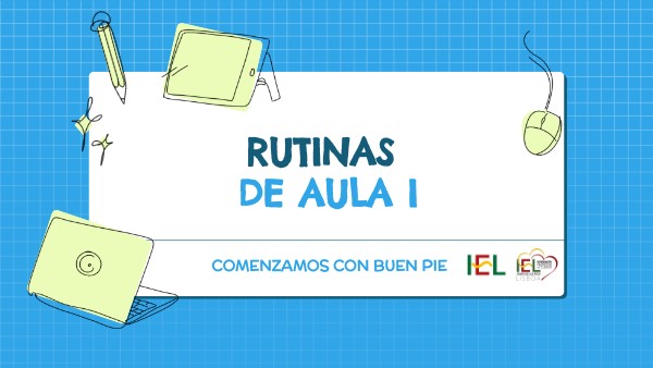 Rutinas de aula. Inicio. IE Giner de los Ríos 23-24