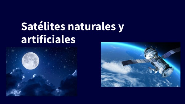 Satelites naturales y artificiales