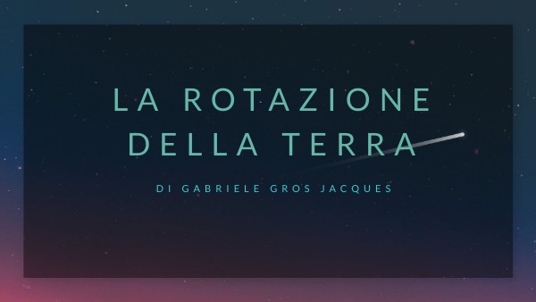 La Terra ruota su se stessa e si muove intorno al sole