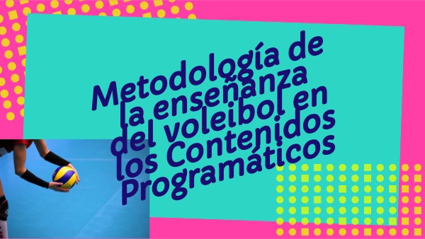 Metodologia De La Enseñanza Del Voleibol Pdf