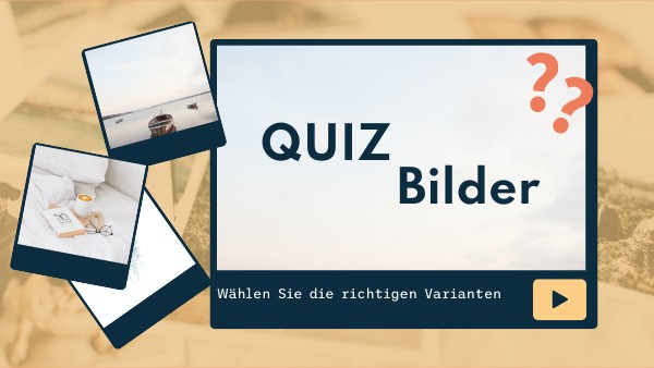 BILDER QUIZ