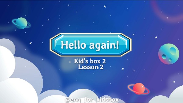 Kid's box 2 Lesson 2