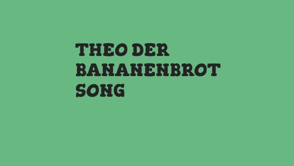 Theo Mach Mir Ein Bananenbrot Text Mit Noten theo banana