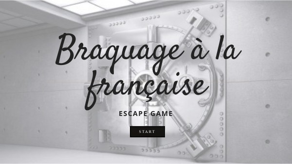 Le braquage à la française