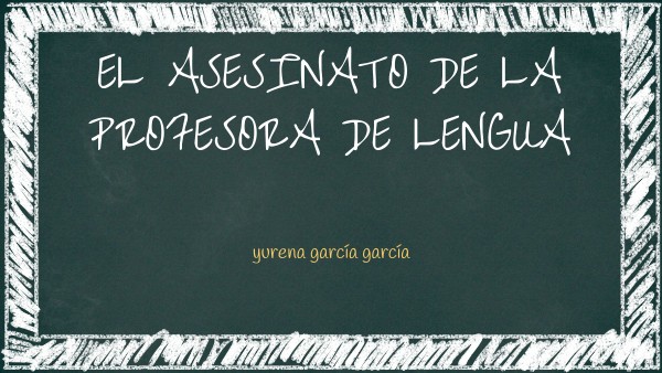 el asesinato de la profesora de lengua