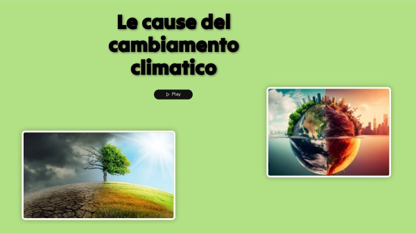LE CAUSE DEL CAMBIAMENTO CLIMATICO