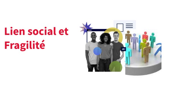 LIEN SOCIAUX ET FRAGILITE