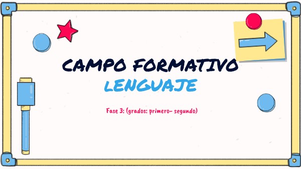 CAMPO FORMATIVO LENGUAJE