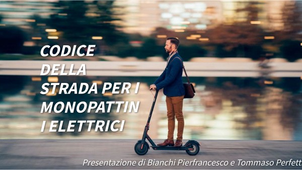 Monopattino Elettrico Nuovo Codice Della Strada CODICE DELLA STRADA MONOPATTINI ELETTRICI