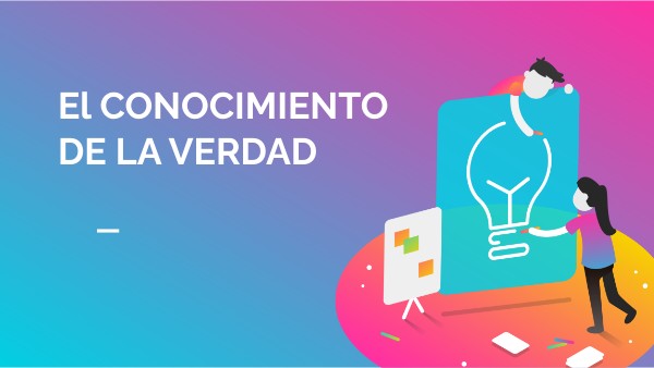 PRESENTACIÓN SOBRE EL CONOCIMIENTO DE LA VERDAD