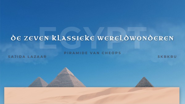 De zeven wereld wonderen_De piramide van Cheops_
