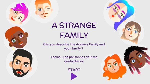 A STRANGE FAMILY
