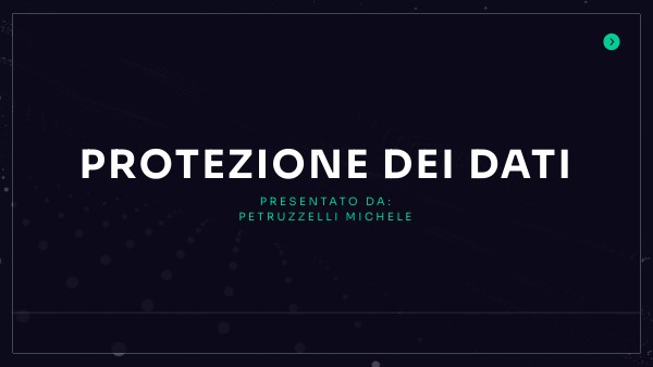 PROTEZIONE DEI DATI