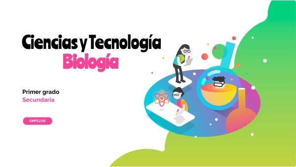 PRESENTACIÓN DE ASIGNATURA DE CIENCIAS Y TECNOLOGIA. BIOLOGIA