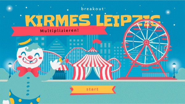 BREAKOUT KIRMES LEIPZIG Multiplizieren