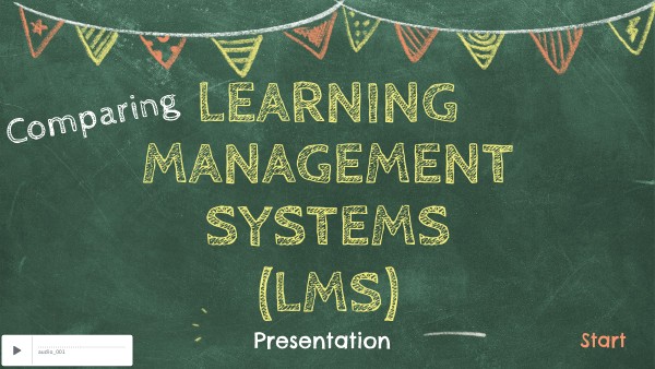 Comparing Learning Management Systems Comparing Learning Management Systems