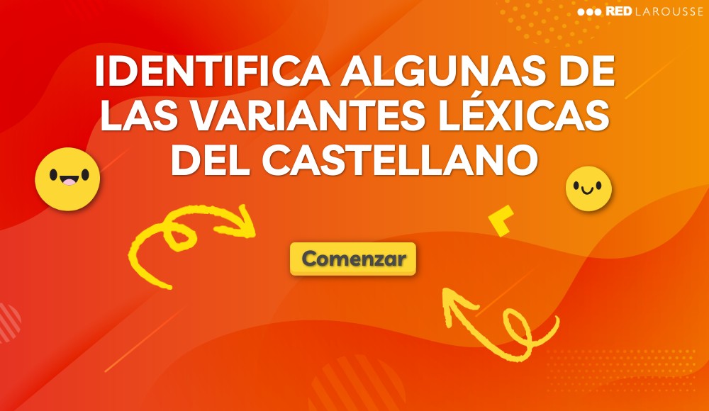 Variantes Léxicas: Que Son, Significado, Tipos Y Ejemplos – EYRV