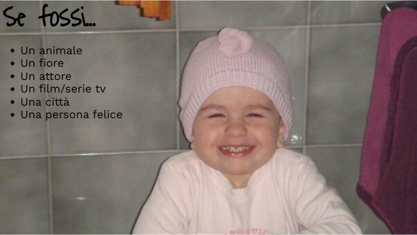 Se fossi…