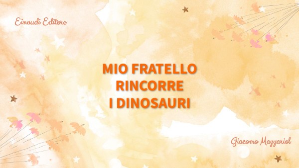 Mio Fratello Rincorre I Dinosauri Riassunto Pdf Recensione "Mio fratello rincorre i dinosauri"