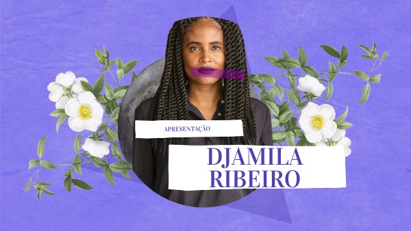 Apresentação Djamila Ribeiro
