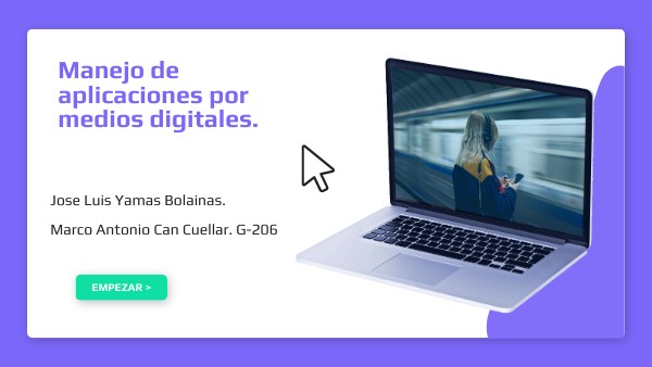 Manejo de aplicaciones por medios digitales.
