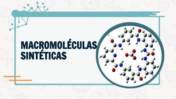 Como Se Obtendran Las Macromoleculas Sinteticas