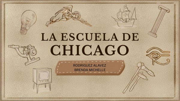 LA ESCUELA DE CHICAGO