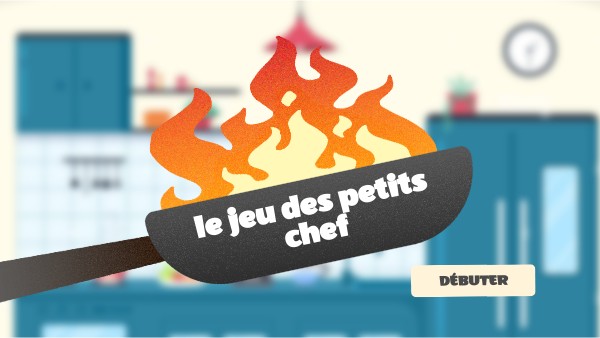 le jeu des petits chef