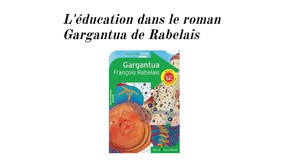 Exposé L'éducation Gargantua