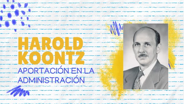 Harold Koontz Aportaciones A La Administración view.genial.ly