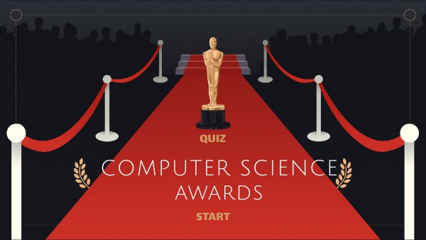 COMPUTER SCIENCE AWARDS QUIZ