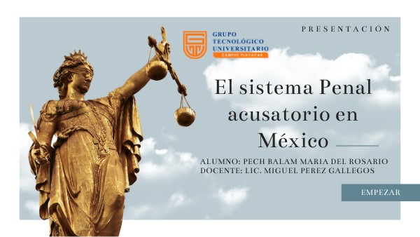 SISTEMA PENAL ACUSATORIO MEXICANO
